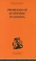 Politics of Economic Planning - Durbin, E.F.M.