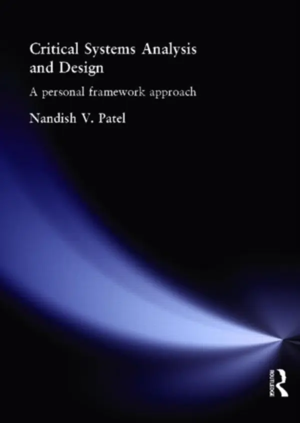 Critical Systems Analysis and Design - Patel, Nandish
