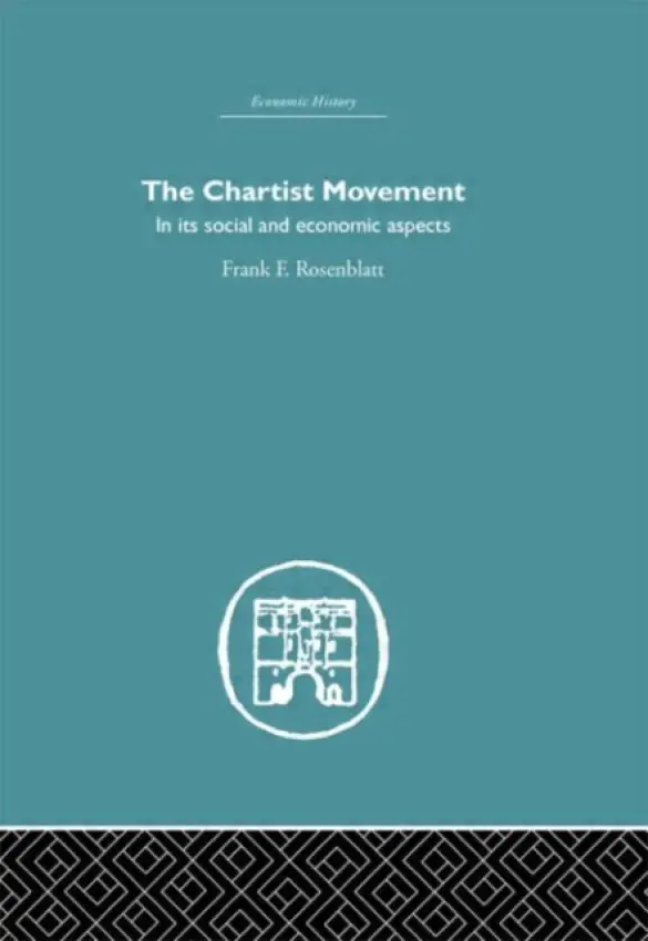 Chartist Movement - Rosenblatt, Frank F.