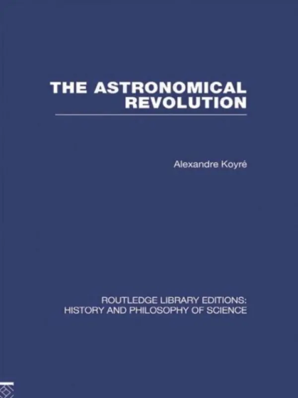 Astronomical Revolution - Koyre, Alexandre