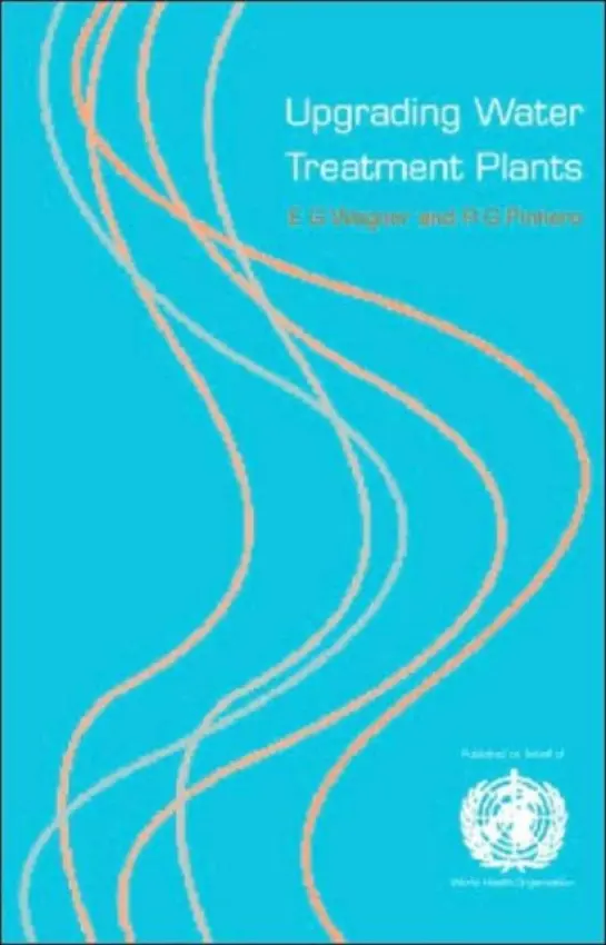 Upgrading Water Treatment Plants - Pinheiro, Renato a Wagner, Glen