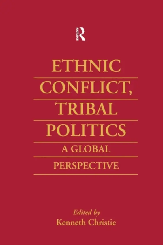 Ethnic Conflict, Tribal Politics - Christie, Kenneth