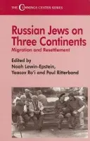 Russian Jews on Three Continents