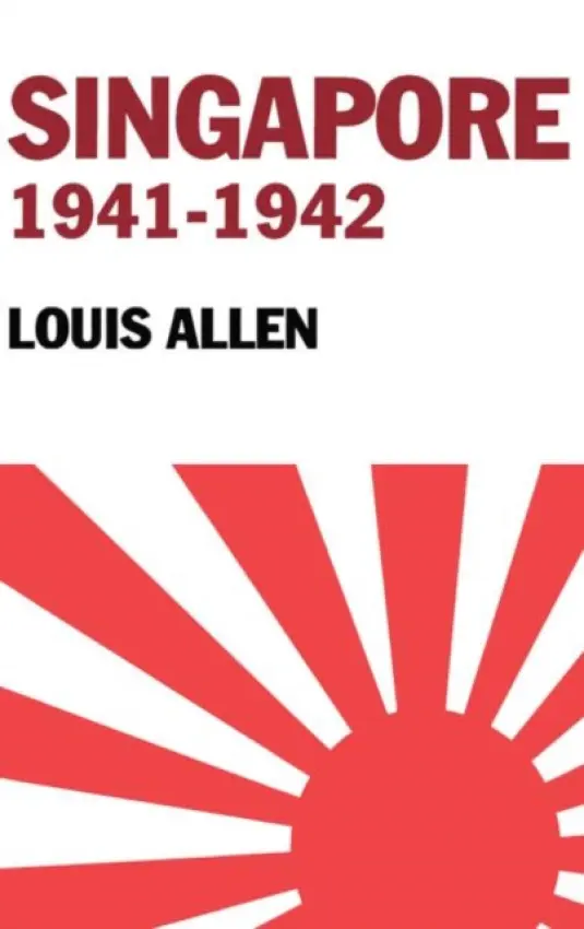 Singapore 1941-1942 - Louis, Allen