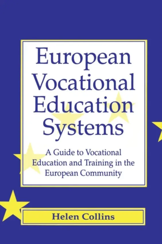 European Vocational Educational Systems - Collins, Helen