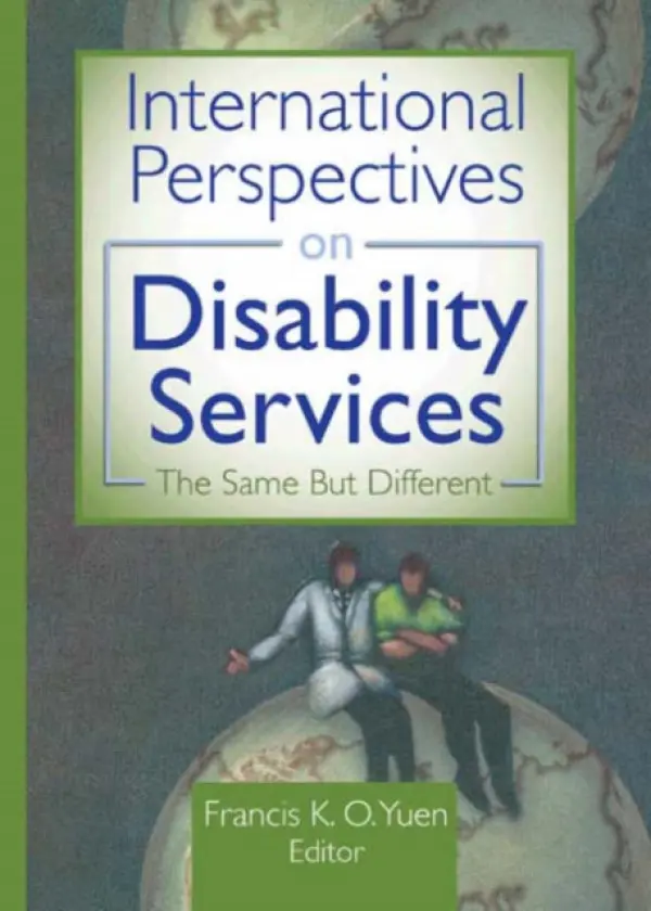 International Perspectives on Disability Services - Yuen, Francis K.O.
