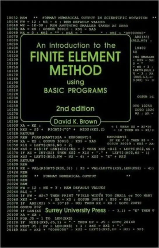 Introduction to the Finite Element Method using BASIC Programs - Brown, D.K.