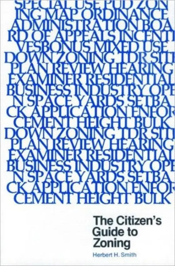 Citizen's Guide to Zoning - Smith, Herbert