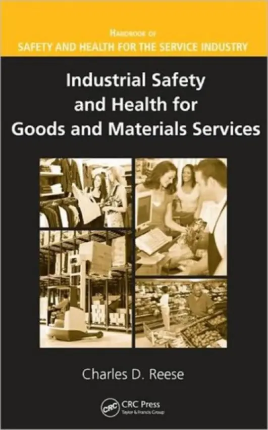 Industrial Safety and Health for Goods and Materials Services - Reese, Charles D.