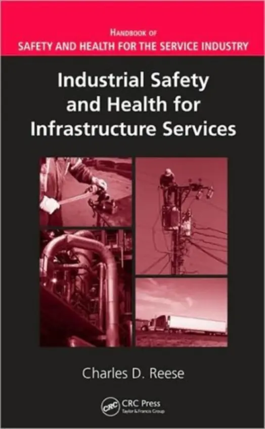 Industrial Safety and Health for Infrastructure Services - Reese, Charles D.