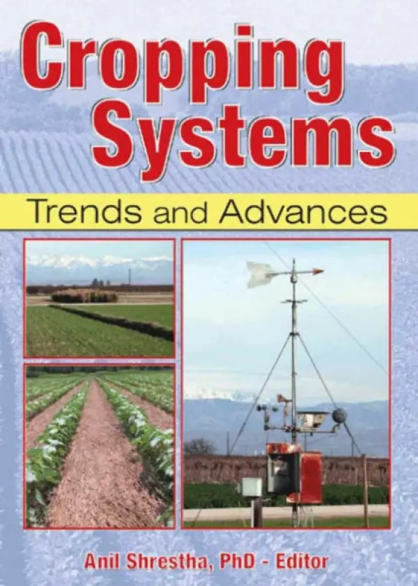 Cropping Systems - Shrestha, Anil (University Of California, Parlier, CA, USA)
