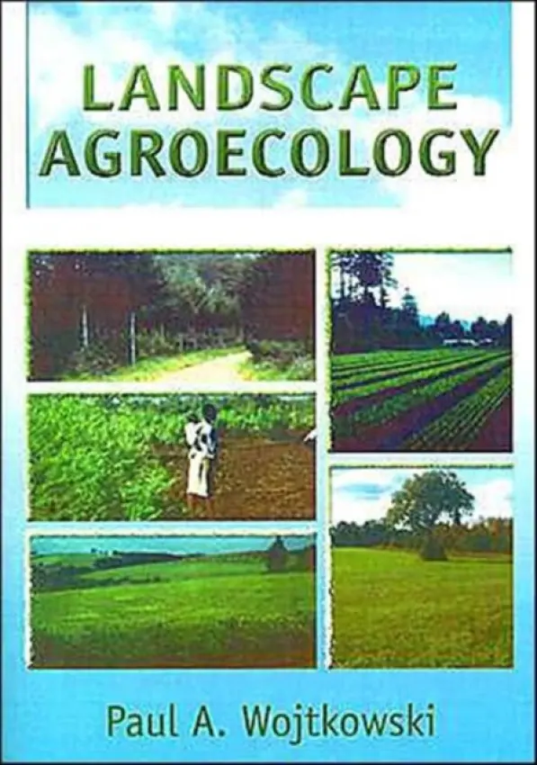 Landscape Agroecology - Wojtkowski, Paul (University of Wales, South Glam, UK)