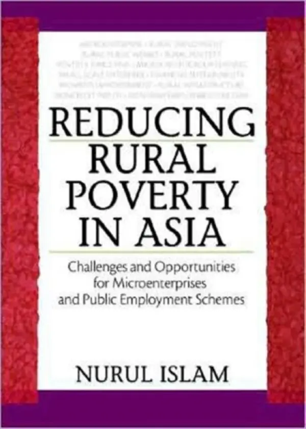 Reducing Rural Poverty in Asia - Islam, Nurul