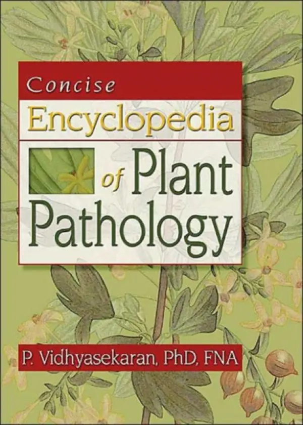 Concise Encyclopedia of Plant Pathology - Vidhyasekaran, Perumal