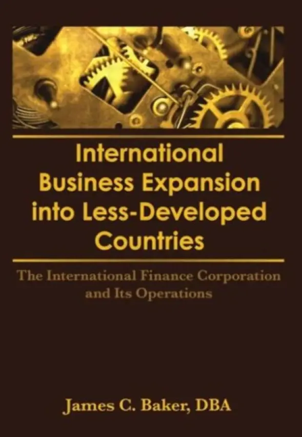International Business Expansion Into Less-Developed Countries - Kaynak, Erdener a Baker, James C