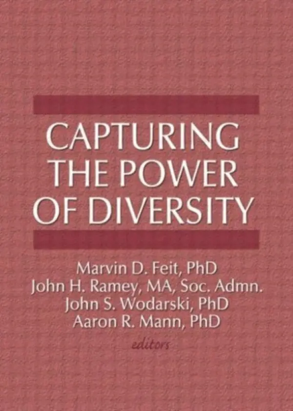 Capturing the Power of Diversity - Feit, Marvin D (Norfolk State University, USA) a Wodarski, John S a Ramey, John H a Mann, Aaron R