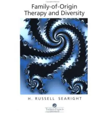 Family Of Origin Therapy And Cultural Diversity - Searight, H. Russell