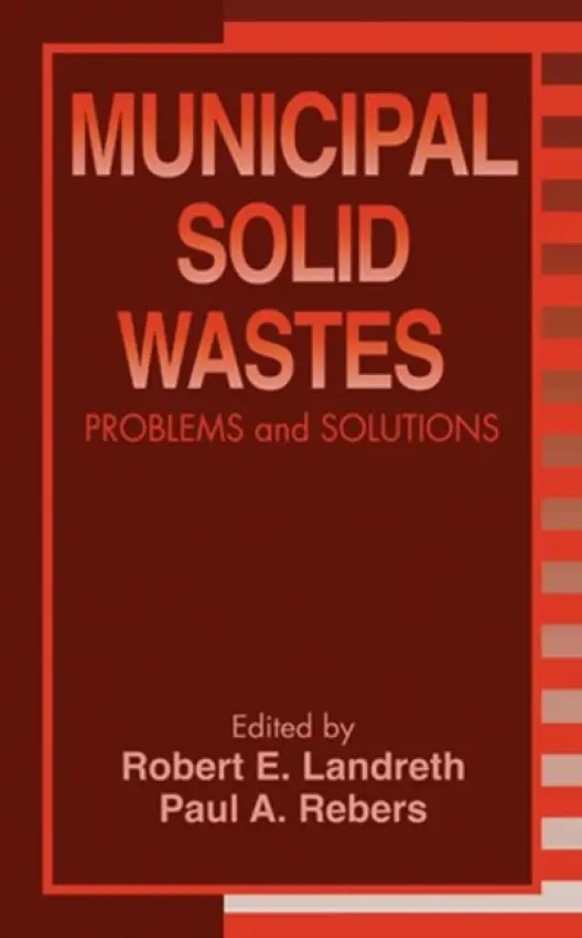 Municipal Solid Wastes - Landreth, Robert E. a Rebers, Paul A.