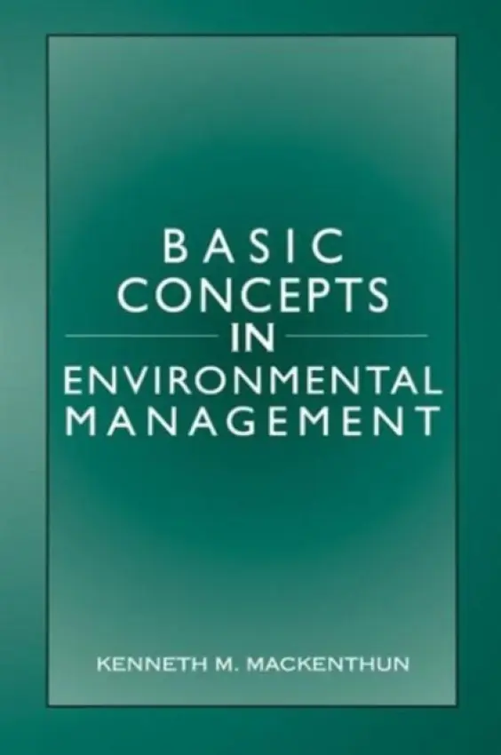 Basic Concepts in Environmental Management - Mackenthun, Kenneth M.