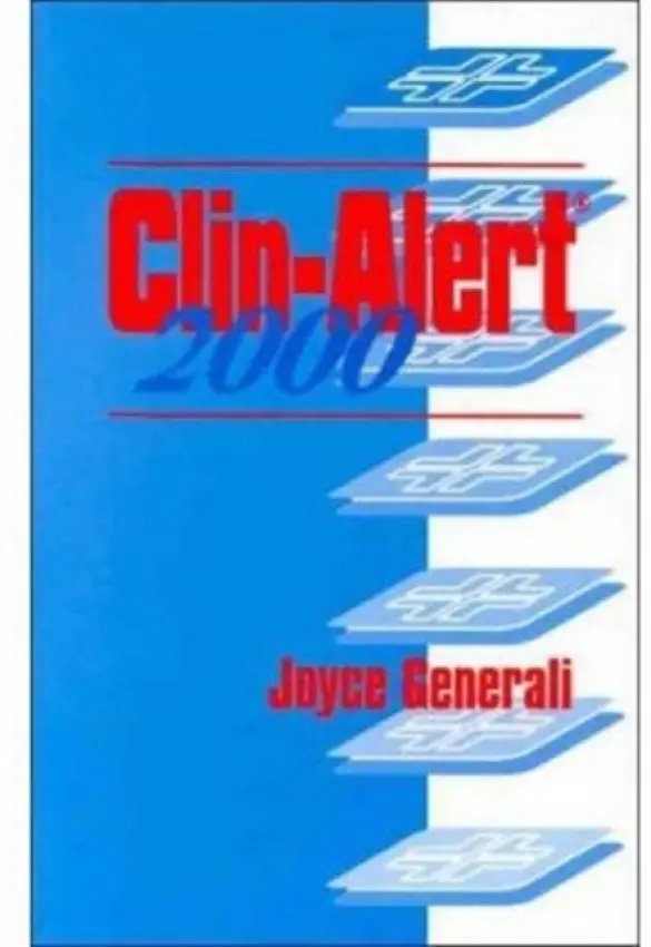 Clin-Alert 2000 - Generali, Joyce A. (University of Kansas, Lawrence, KS, USA)