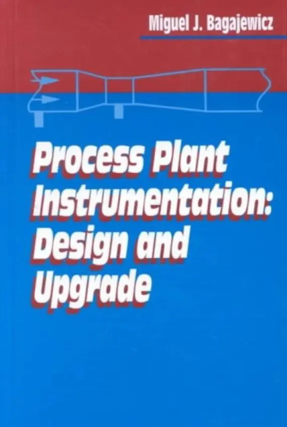 Process Plant Instrumentation - Bagajewicz, Miguel J.