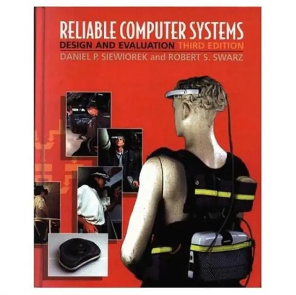 Reliable Computer Systems - Siewiorek, Daniel P. a Swarz, Robert S.