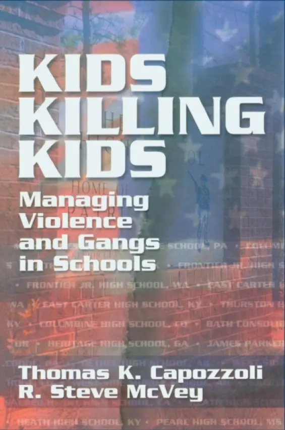 Kids Killing Kids - Capozzoli, Thomas K. (Consultant, Greentown, Indiana, USA) a McVey, R. Steve (Carmel, Indiana, USA)