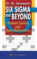 Six Sigma and Beyond - Stamatis, D.H. (Contemporary Consultants, Ypsilanti, Michigan, USA)