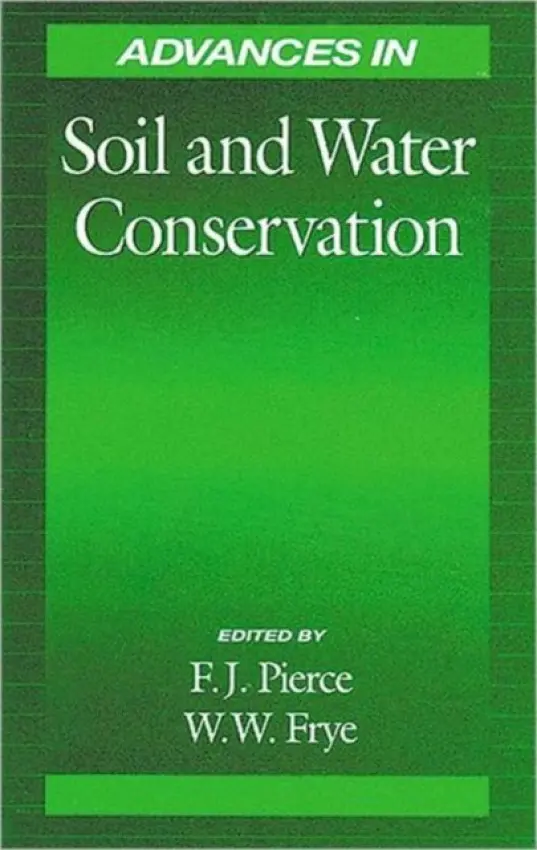 Advances in Soil and Water Conservation - Pierce, Francis J.