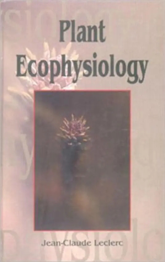 Plant Ecophysiology - Leclerc, Jean-Claude