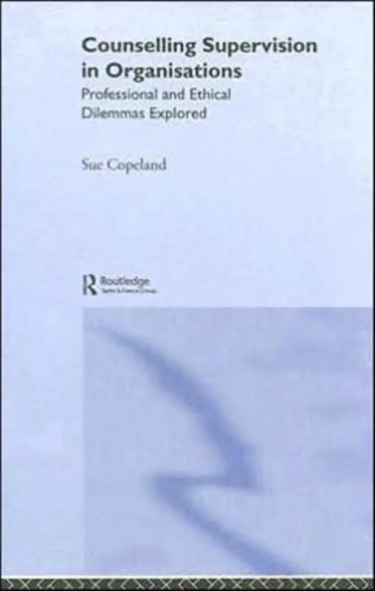 Counselling Supervision in Organisations - Copeland, Sue