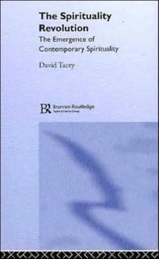 Spirituality Revolution - Tacey, David