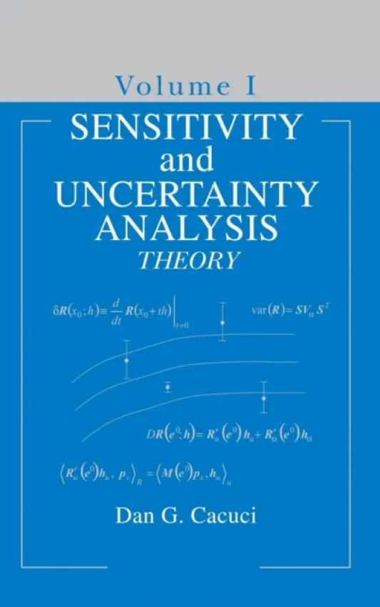 Sensitivity & Uncertainty Analysis, Volume 1 - Cacuci, Dan G. (University of South Carolina)