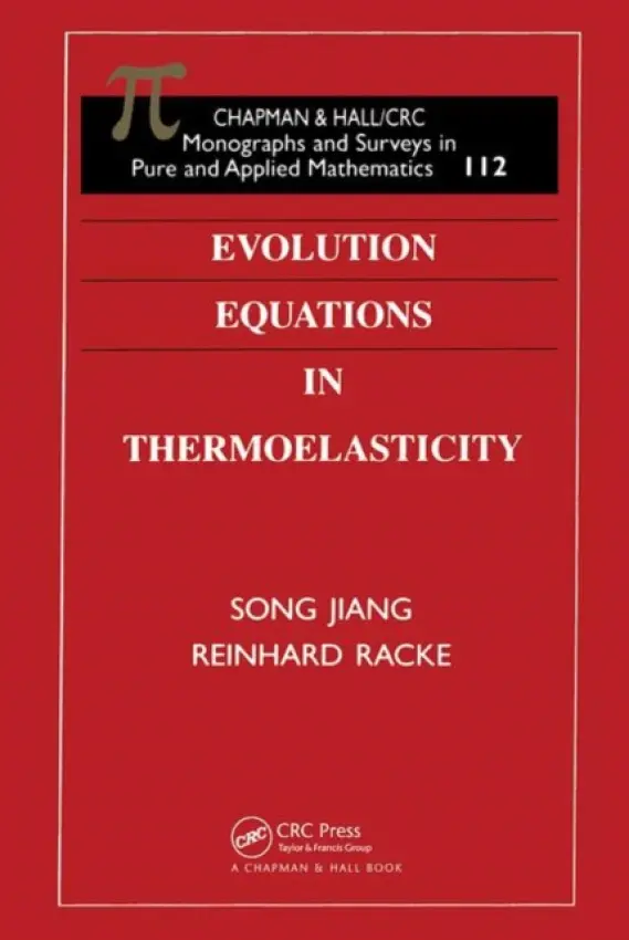 Evolution Equations in Thermoelasticity - Racke, Reinhard a Jiang, Song