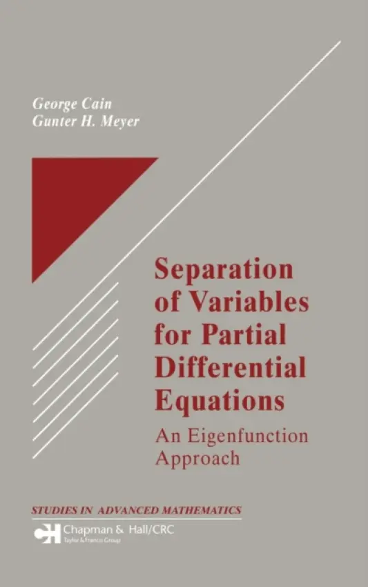 Separation of Variables for Partial Differential Equations - Cain, George a Meyer, Gunter H.