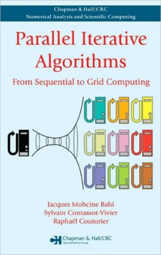Parallel Iterative Algorithms - Bahi, Jacques Mohcine a Contassot-Vivier, Sylvain a Couturier, Raphael