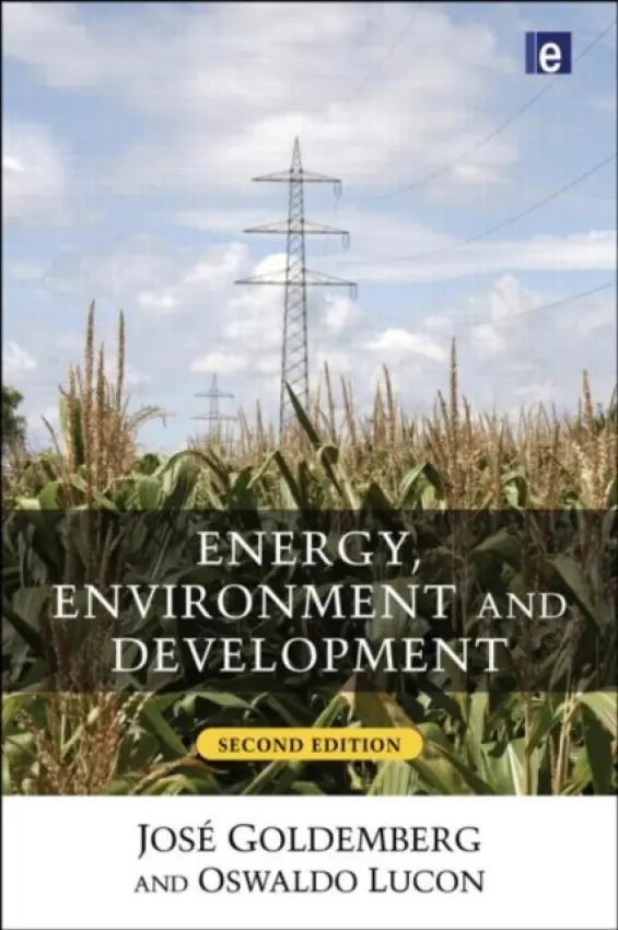 Energy, Environment and Development - Goldemberg, Jose a Lucon, Oswaldo