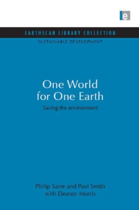 One World for One Earth - Sarre, Philip a Smith, Paul a Morris, Paul Smith with Eleanor