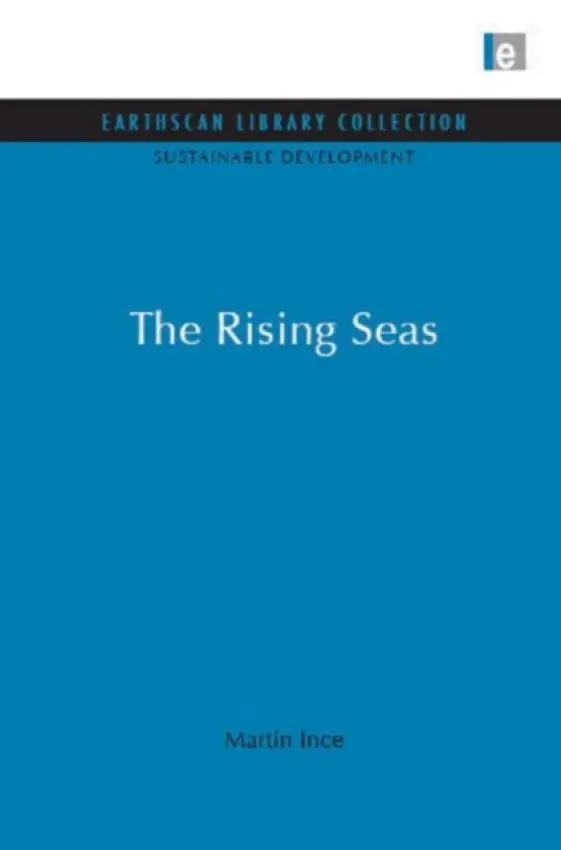 Rising Seas - Ince, Martin