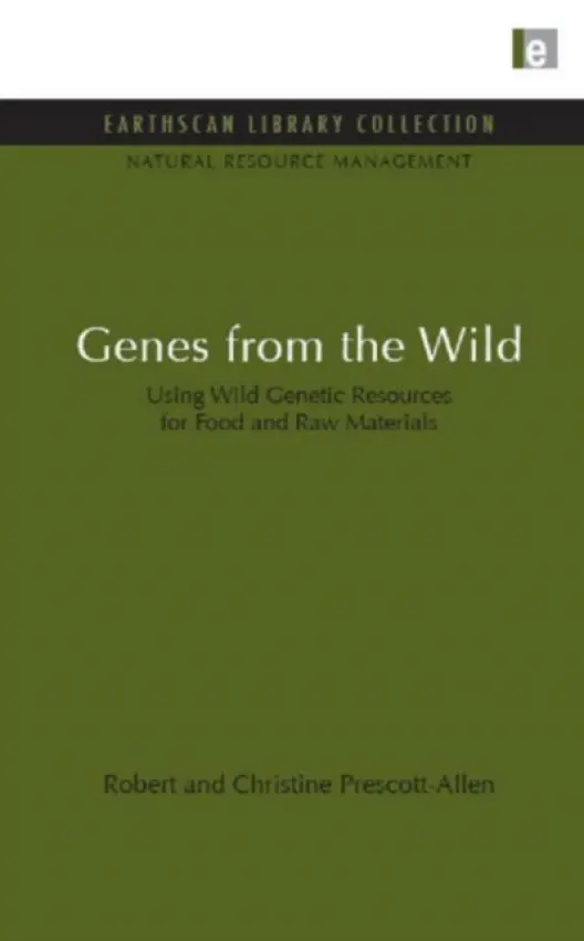 Genes from the Wild - Prescott-Allen, Robert a Prescott-Allen, Christine