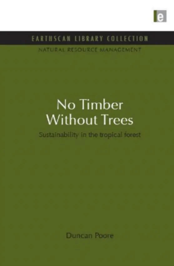 No Timber Without Trees - Poore, Duncan