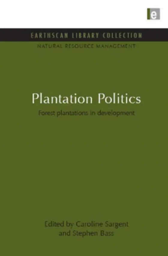Plantation Politics - Sargent, Caroline a Bass, Stephen