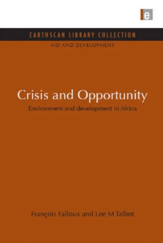 Crisis and Opportunity - Falloux, Francois a Talbot, Lee M