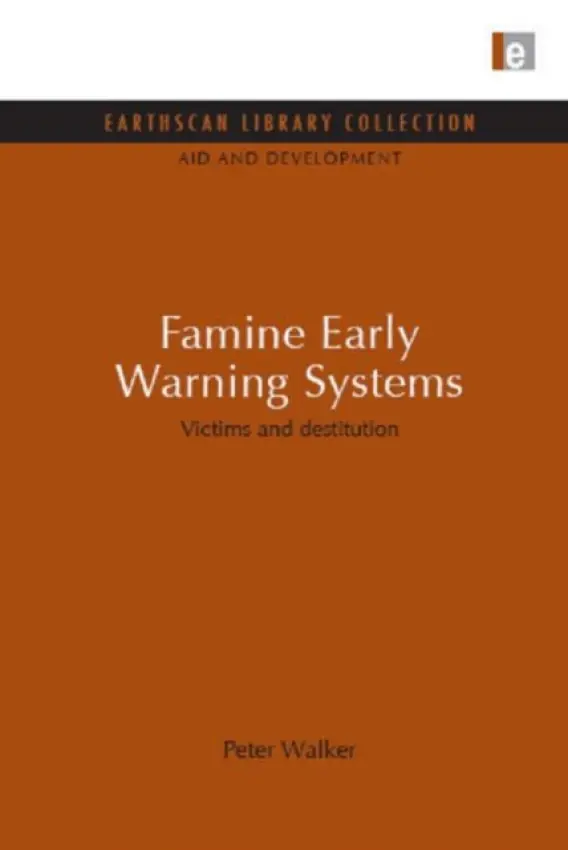 Famine Early Warning Systems - Walker, Peter