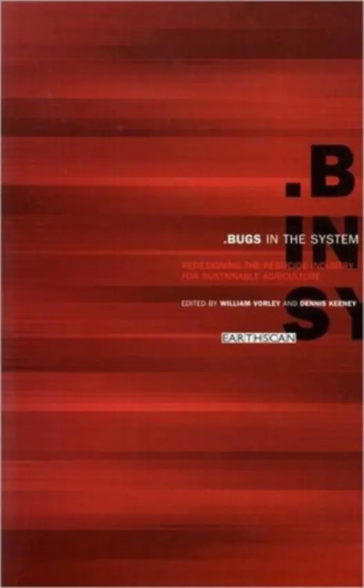 Bugs in the System - Vorley, William a Keeney, Dennis
