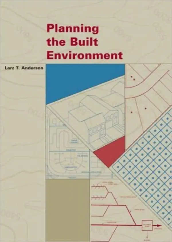 Planning the Built Environment - Anderson, Larz