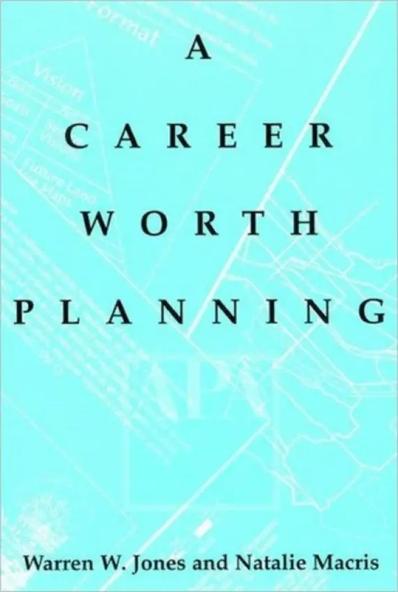 Career Worth Planning - Jones, Warren a Macris, Natalie