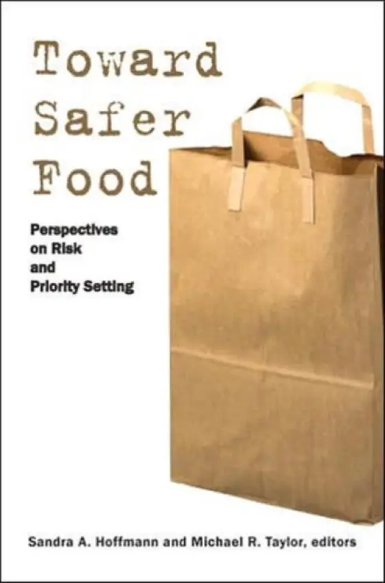 Toward Safer Food - Hoffmann, Sandra a Taylor, Michael R.