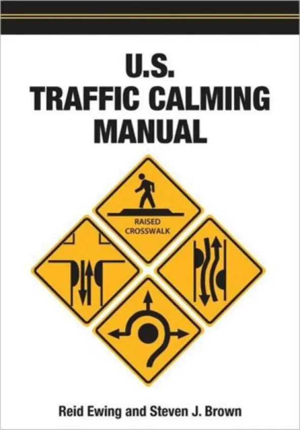U.S. Traffic Calming Manual - Ewing, Reid