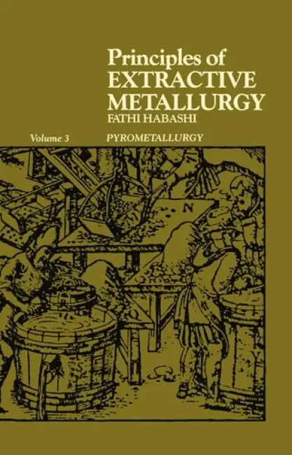 Principles of Extractive Metallurgy - Habashi, Fathi